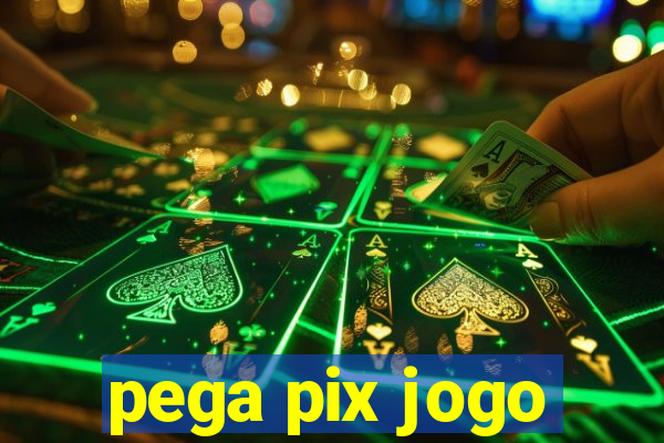 pega pix jogo